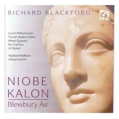 CD Richard Blackford: Niobe & Kalon