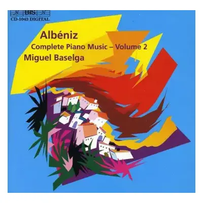 CD Isaac Albéniz: Complete Piano Music - Volume 2