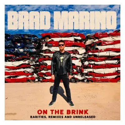 LP Brad Marino: On The Brink