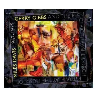 2CD Gerry Gibbs: Play The Music Of Miles Davis 1967-1975