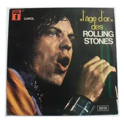 VG+ | VG+ LP The Rolling Stones: «L'âge D'or» Des Rolling Stones - Vol 1 - Carol