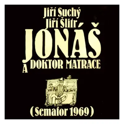 NM | VG+ 2LP Jiří Suchý & Jiří Šlitr: Jonáš A Doktor Matrace (Semafor 1969)