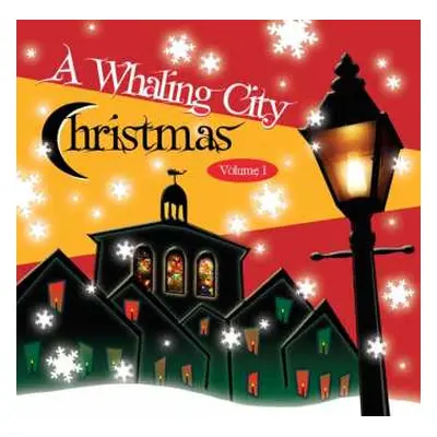 CD Various: A Whaling City Christmas: Volume 1