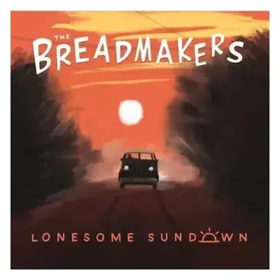 LP The Breadmakers: Lonesome Sundown