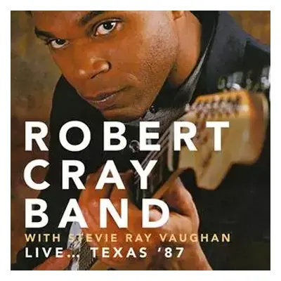 CD The Robert Cray Band: Live... Texas '87