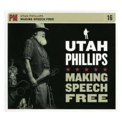 CD Utah Phillips: Making Speech Free