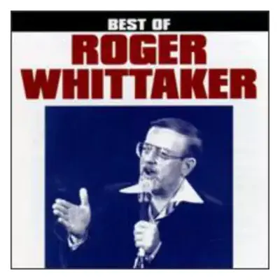 CD Roger Whittaker: Best Of Roger Whittaker