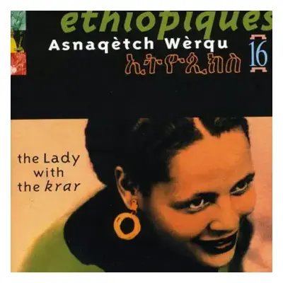 CD Asnakech Worku: Éthiopiques 16: The Lady With The Krar