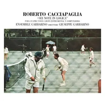 LP Roberto Cacciapaglia: Sei Note In Logica