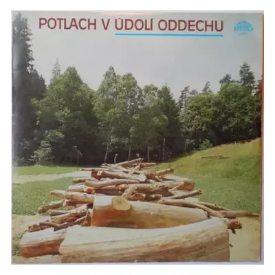 NM | VG+ LP Various: Potlach V Údolí Oddechu