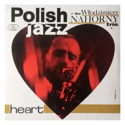 LP The Włodzimierz Nahorny Trio: Heart