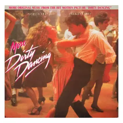 VG+ | VG+ LP Various: More Dirty Dancing (More Original Music From The Hit Motion Picture "Dirty