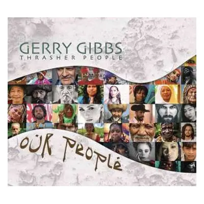 CD Gerry Gibbs & Thrasher People: Our People