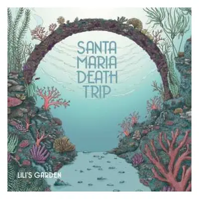 LP Santa Maria Death Trip: Lili's Garden LTD