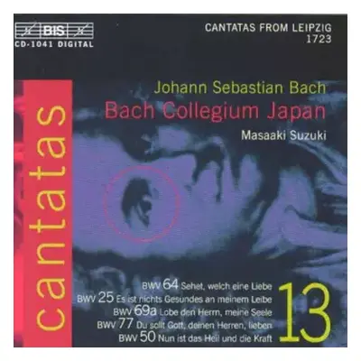 CD Johann Sebastian Bach: Cantatas 13: BWV 64 Sehet, Welch Eine Liebe - BWV 25 Es Ist Nichts Ges