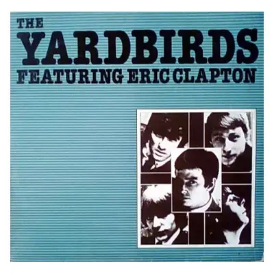 NM | VG+ LP The Yardbirds: The Yardbirds Featuring Eric Clapton