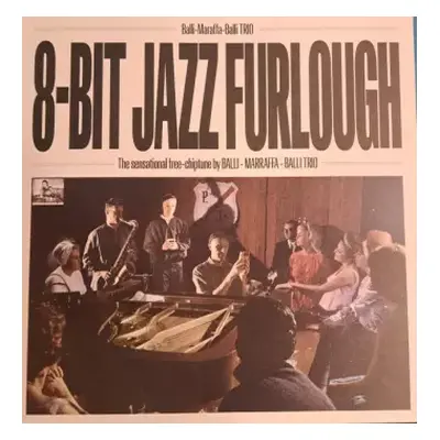 LP Balli Marraffa Balli Trio: 8-bit Jazz Furlough