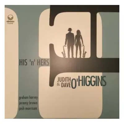 LP Judith O'Higgins: His 'n' Hers