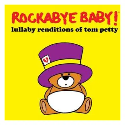 CD Andrew Bissell: Rockabye Baby! Lullaby Renditions of Tom Petty