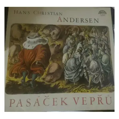 VG+ | VG+ LP Hans Christian Andersen: Pasáček Vepřů