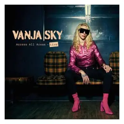 2CD Vanja Sky: Access All Areas - Live