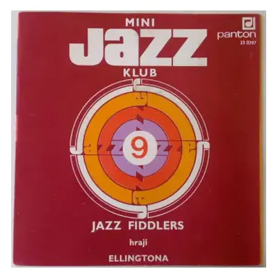 VG+ | VG+ SP Jazz Fiddlers: Mini Jazz Klub 9 (Jazz Fiddlers Hrají Ellingtona)