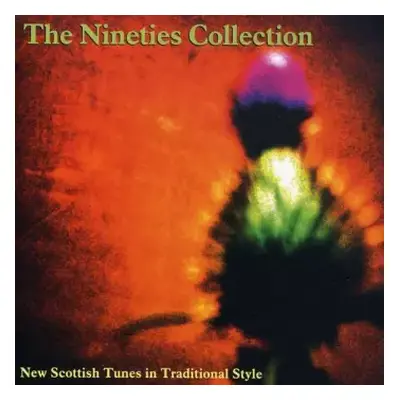 CD Various: The Nineties Collection: New Scottish Tunes In Traditional Style