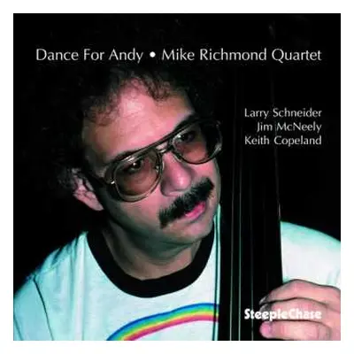 CD Mike Richmond Quartet: Dance For Andy