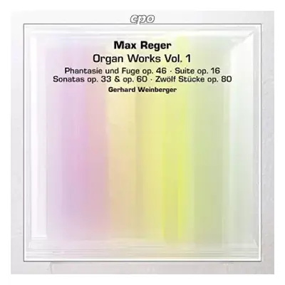 2SACD Max Reger: Organ Works Vol. 1: Phantasie Und Fuge Op. 46 • Suite Op. 16 • Sonatas Op. 33 &