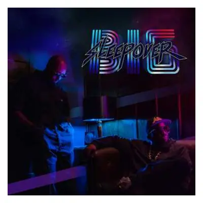 LP Big Boi: Big Sleepover