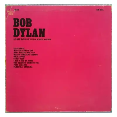 VG+ | VG+ LP Bob Dylan: A Rare Batch Of Little White Wonder