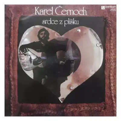 VG+ | VG+ LP Karel Černoch: Srdce Z Plíšku