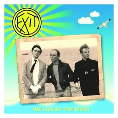 CD Exit: We Live By The River