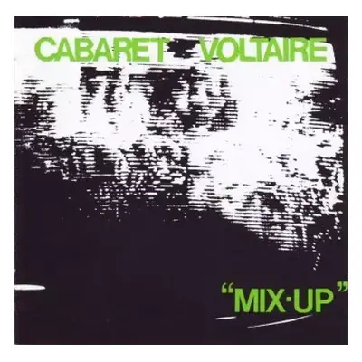 CD Cabaret Voltaire: Mix-Up