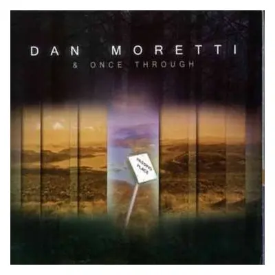 CD Dan Moretti: Passing Place