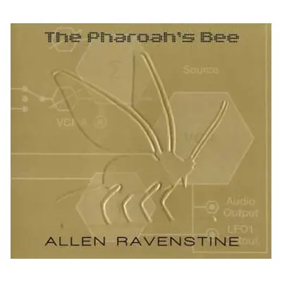 CD Allen Ravenstine: The Pharoah's Bee LTD