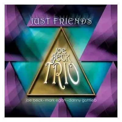 CD Joe Beck Trio: Just Friends