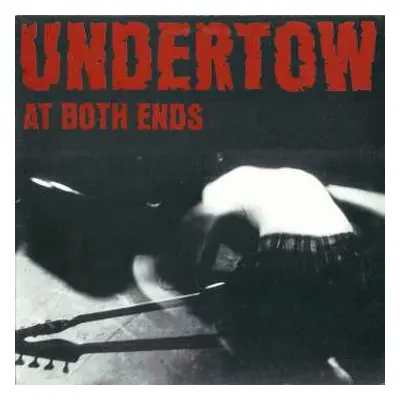 2LP Undertow: At Both Ends