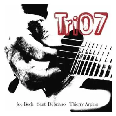 CD Joe Beck: Tri07