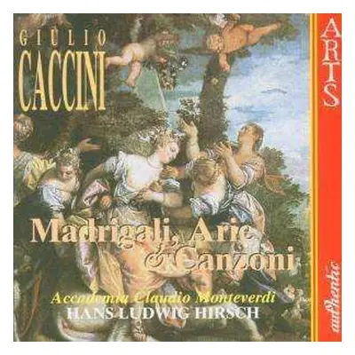 CD Giulio Caccini: Madrigali, Arie & Canzoni