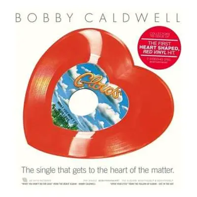 LP Bobby Caldwell: What You Won't Do For Love / Open Your Eyes