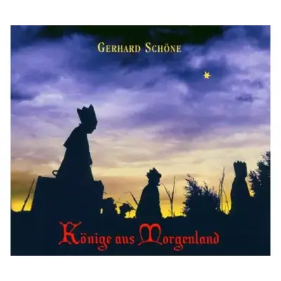 CD Gerhard Schöne: Könige Aus Morgenland