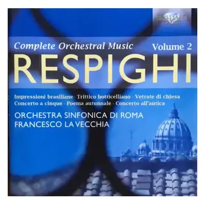 2CD Ottorino Respighi: Complete Orchestral Music (Volume 2)