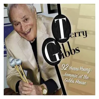 CD Terry Gibbs: 92 Years Young: Jammin' At The Gibbs House DIGI