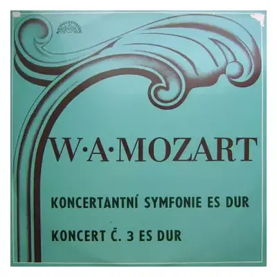 NM | VG LP Wolfgang Amadeus Mozart: Koncertní Symfonie Es Dur / Koncert Č. 3 Es Dur