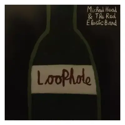 LP Michael Head & The Red Elastic Band: Loophole