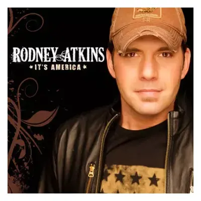 CD Rodney Atkins: It's America