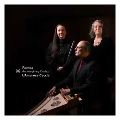 CD Various: Ensemble L'amorosa Caccia - Faenza