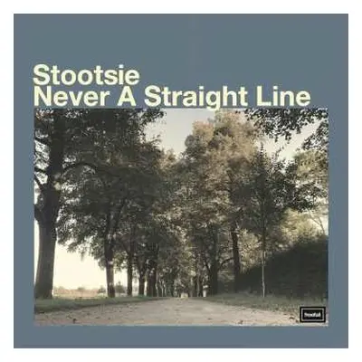 CD Stootsie: Never A Straight Line