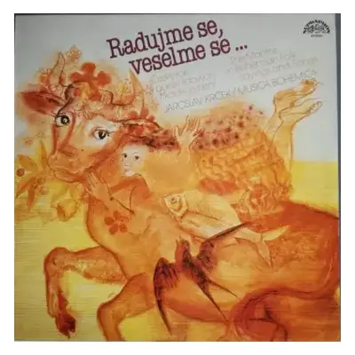 VG+ | VG+ LP Musica Bohemica: Radujme Se, Veselme Se...